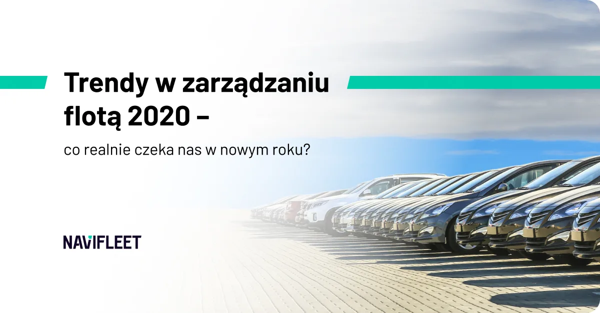 Fleet management trends 2020: what really awaits us in the new year?