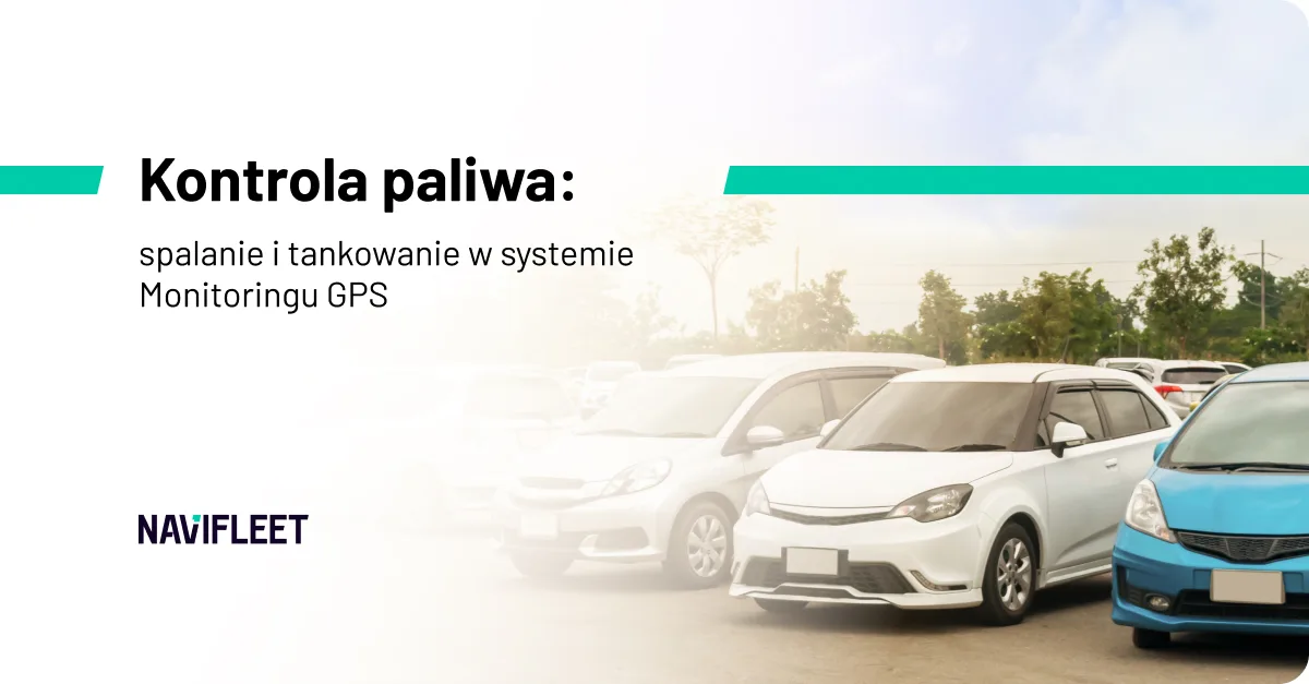 How to control fuel in your company with GPS tracking?