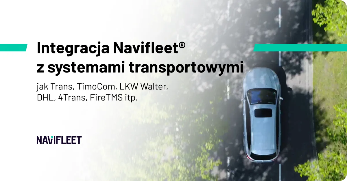 Navifleet® integration with transport systems such as Trans, TimoCom, LKW Walter, DHL, 4Trans, FireTMS and more