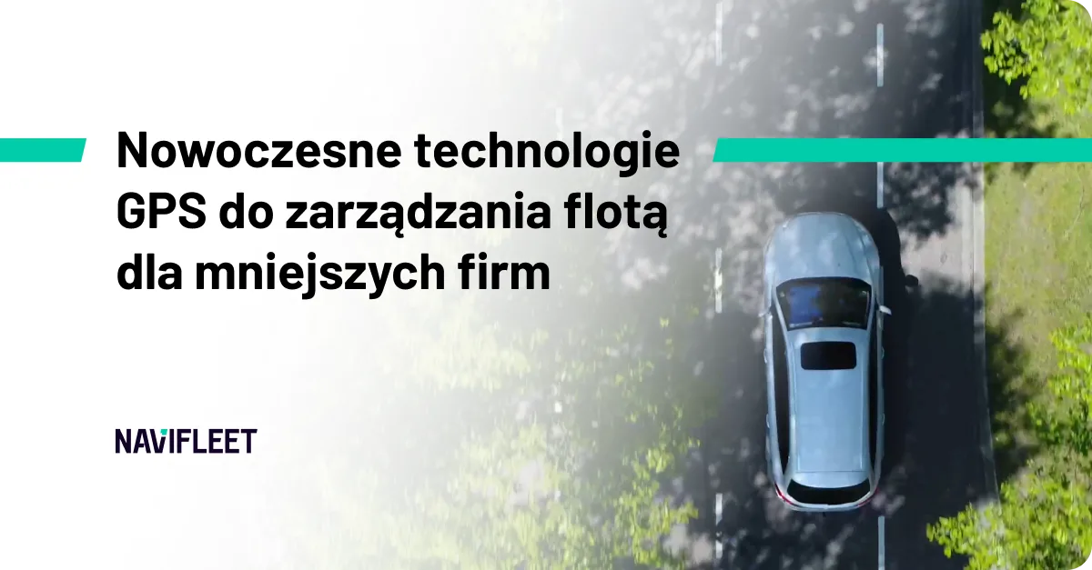 Modern GPS technology for fleet management in smaller companies